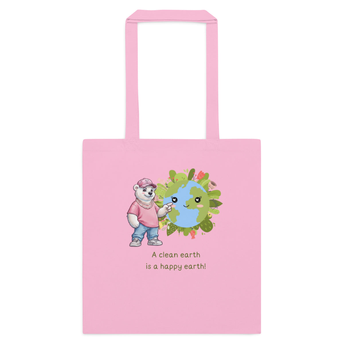 A Clean Earth Is a Happy Earth — Tote Bag — Cotton color classic pink, front view