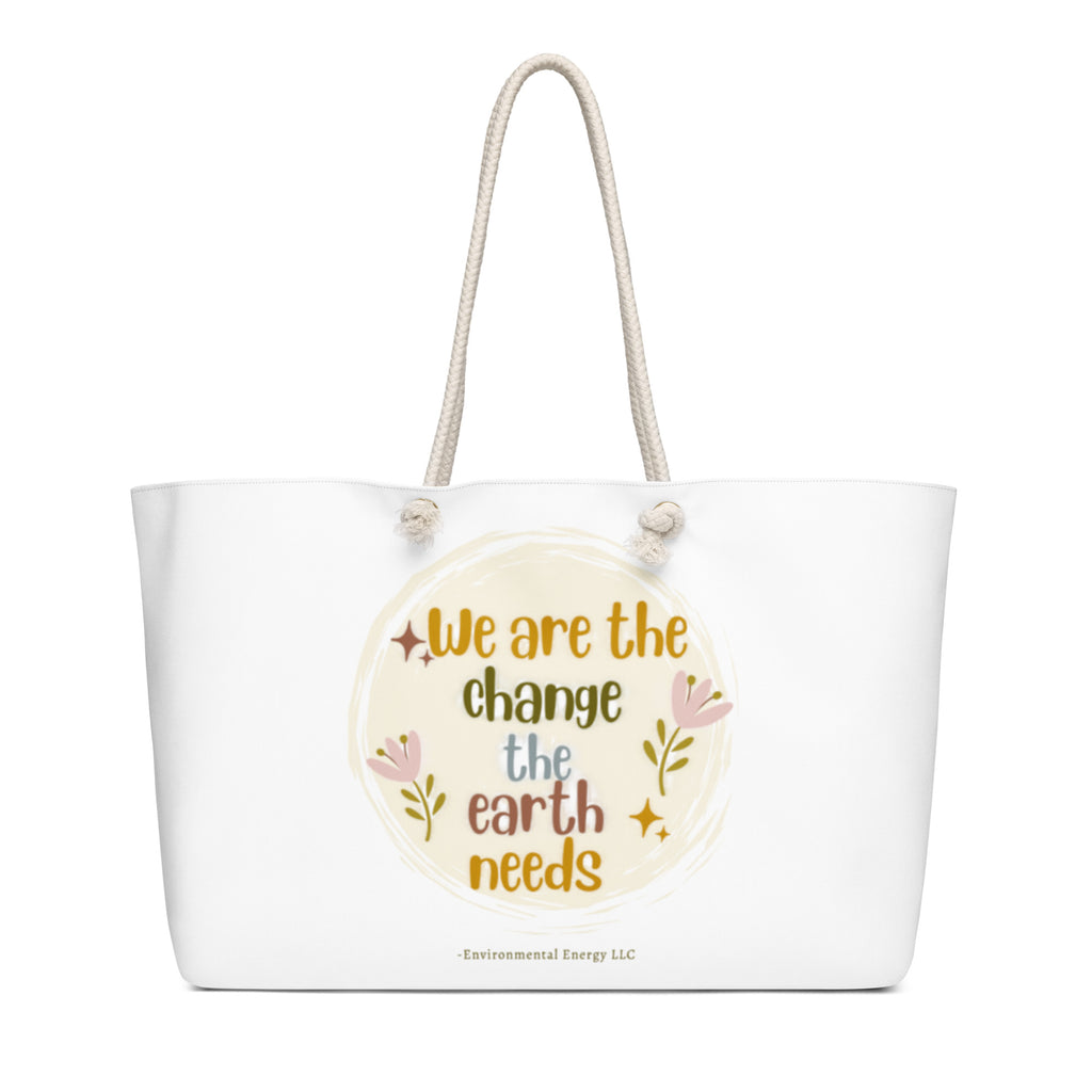 We Are the Change Weekender Tote Bag — White 24x13, back view
