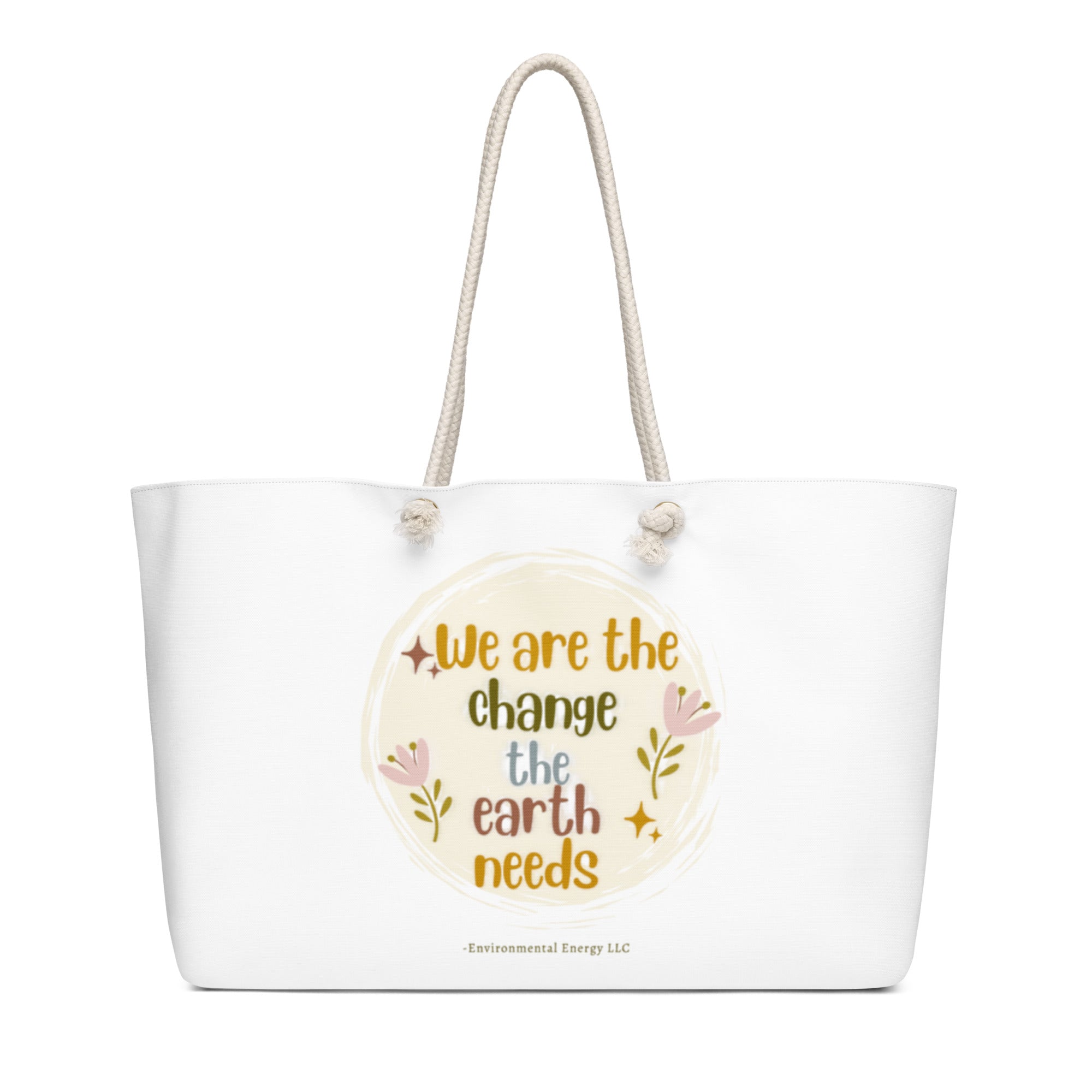 We Are the Change Weekender Tote Bag — White 24x13, front view