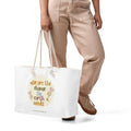 We Are the Change Weekender Tote Bag — White 24x13, front view